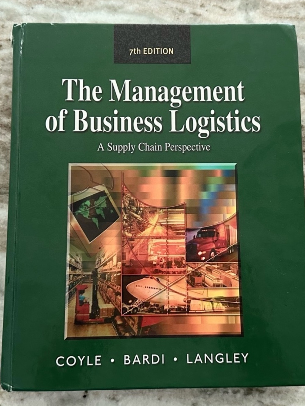 The Management of Business Logistics A Supply Chain Perspective 7th Edition Book